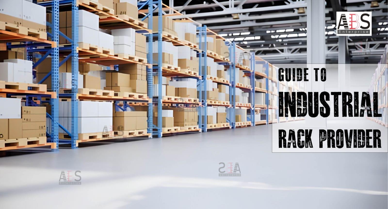 Industrial Rack Provider | Call : 01873-852126 | ABS Enterprise